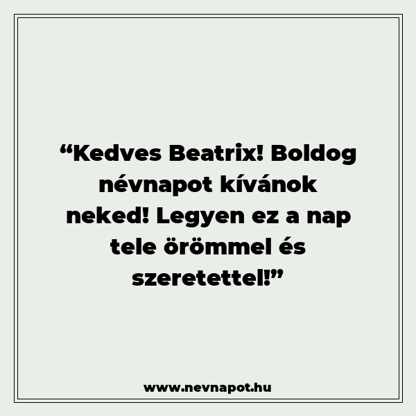 Beatrix névnapi köszöntők