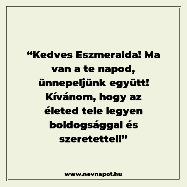 Eszmeralda névnapi köszöntők
