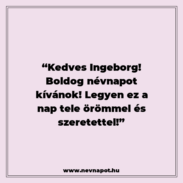Ingeborg névnapi köszöntők