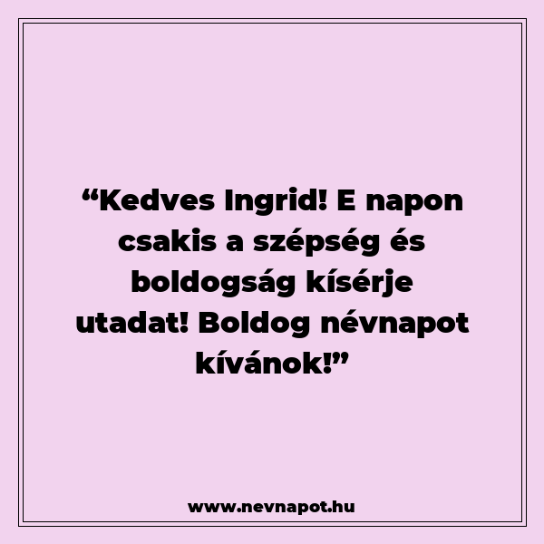 Ingrid névnapi köszöntők