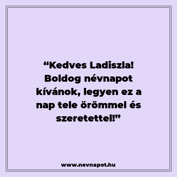 Ladiszla névnapi köszöntők