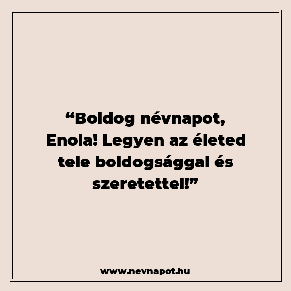 Enola névnapi köszöntők