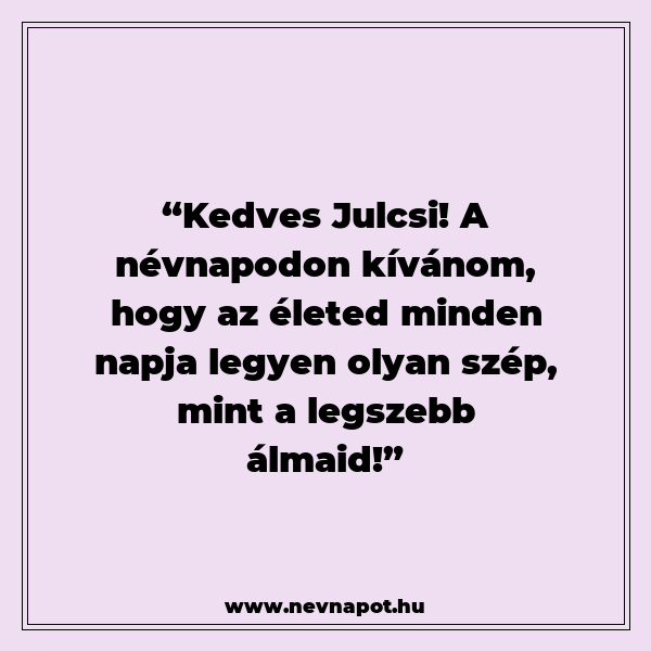 Julcsi névnapi köszöntők