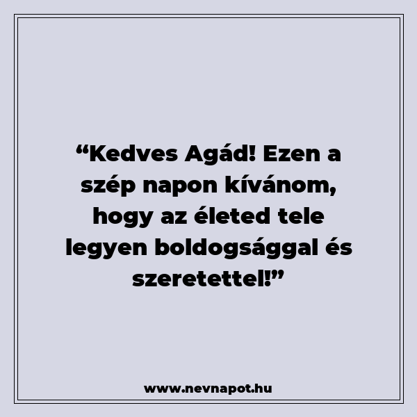 Agád névnapi köszöntők