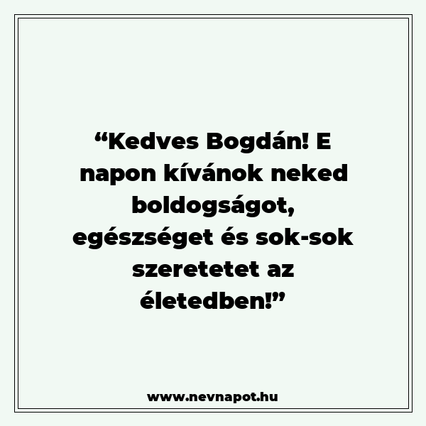 Bogdán névnapi köszöntők