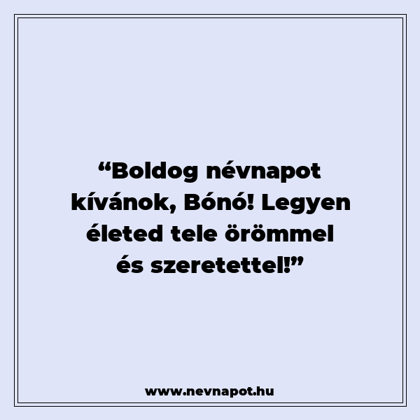 Bónó névnapi köszöntők