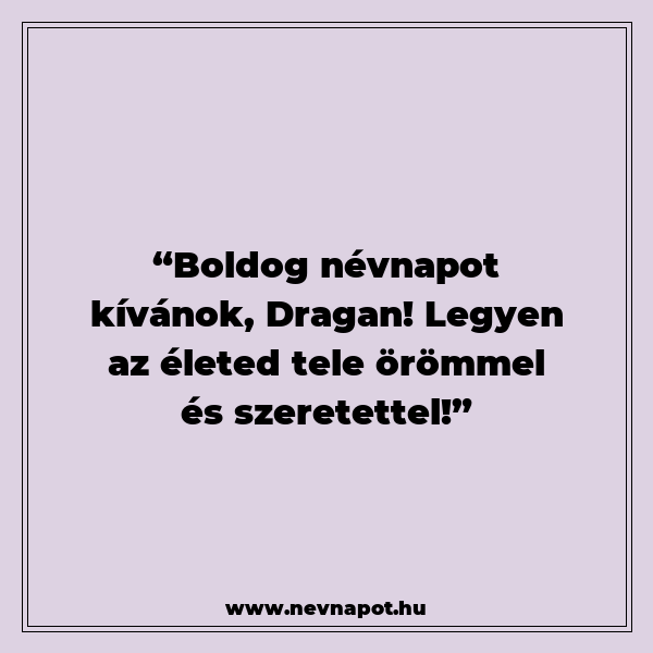 Dragan névnapi köszöntők
