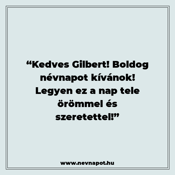 Gilbert névnapi köszöntők