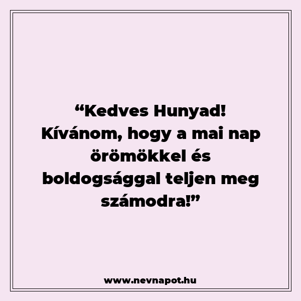Hunyad névnapi köszöntők
