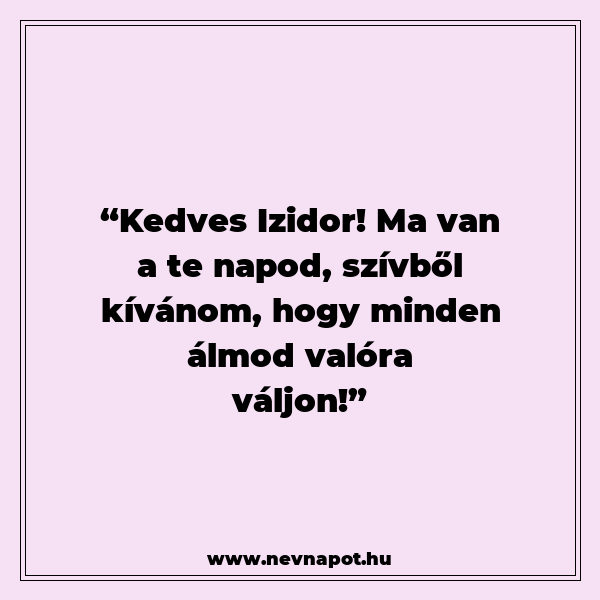 Izidor névnapi köszöntők