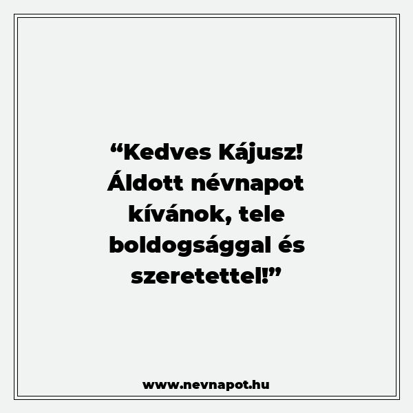 Kájusz névnapi köszöntők
