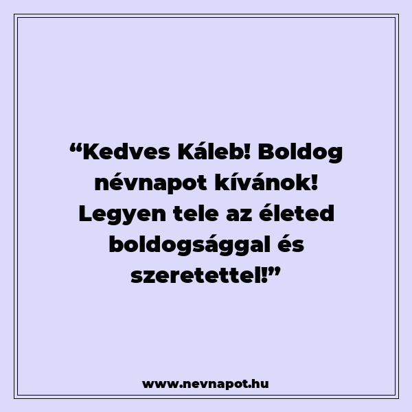 Káleb névnapi köszöntők