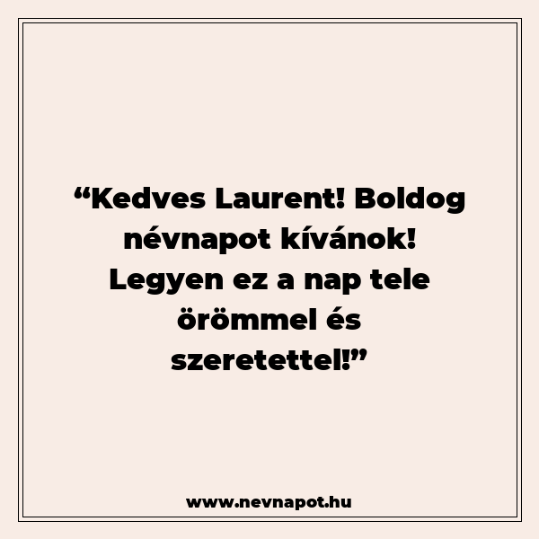 Laurent névnapi köszöntők