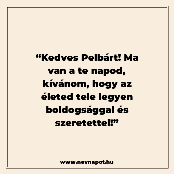 Pelbárt névnapi köszöntők