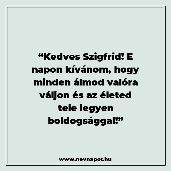 Szigfrid névnapi köszöntők