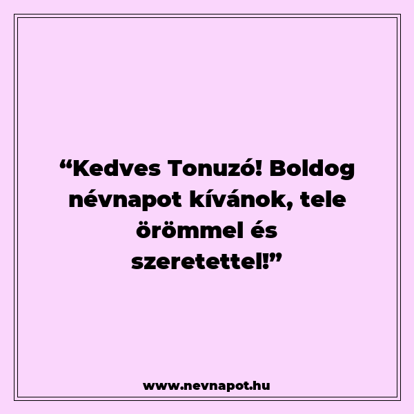 Tonuzóba névnapi köszöntők