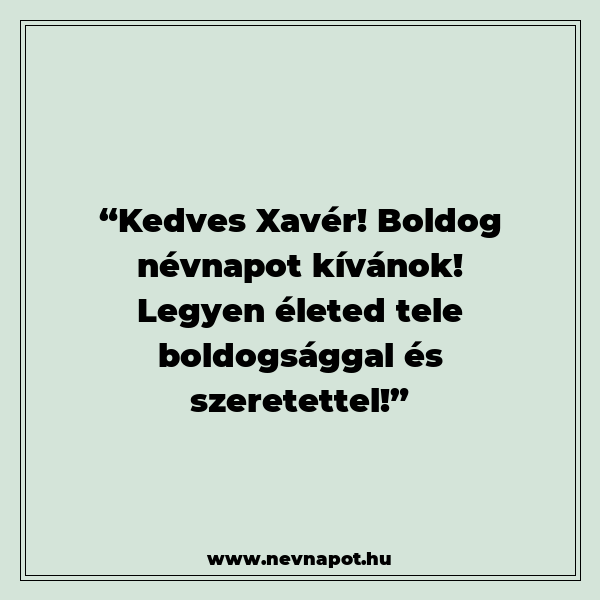 Xavér névnapi köszöntők