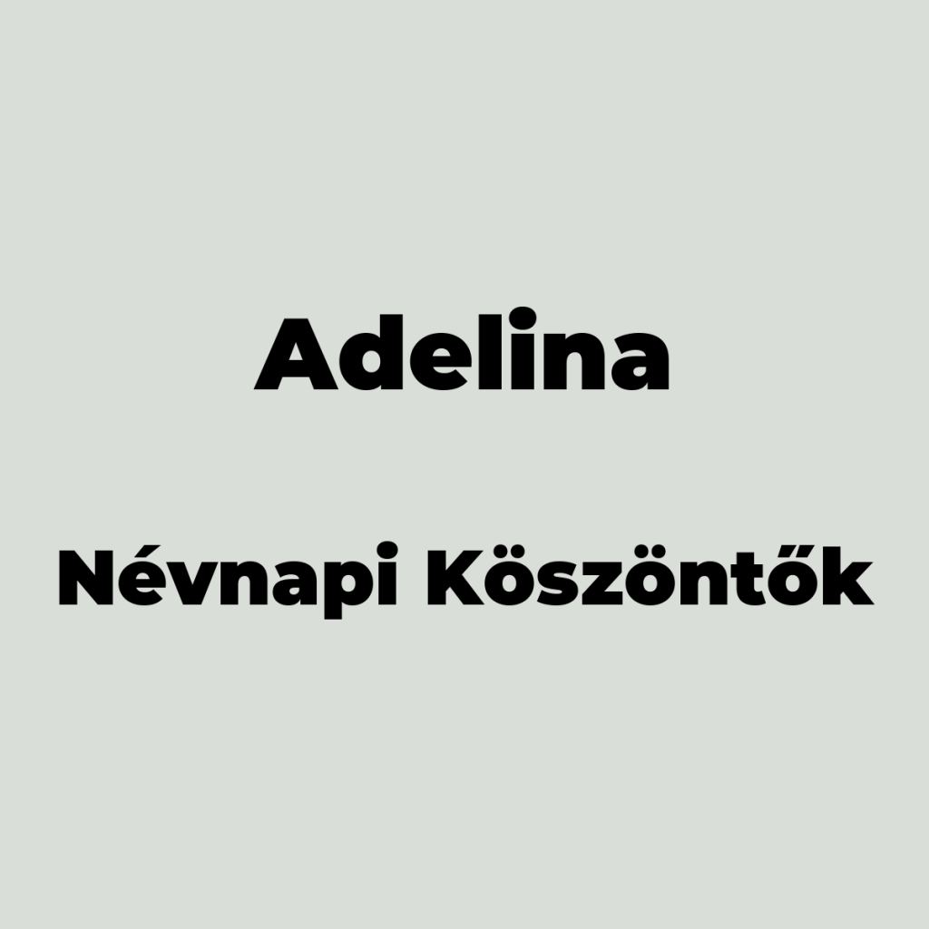 10007-adelina-nevnapi-koszonto