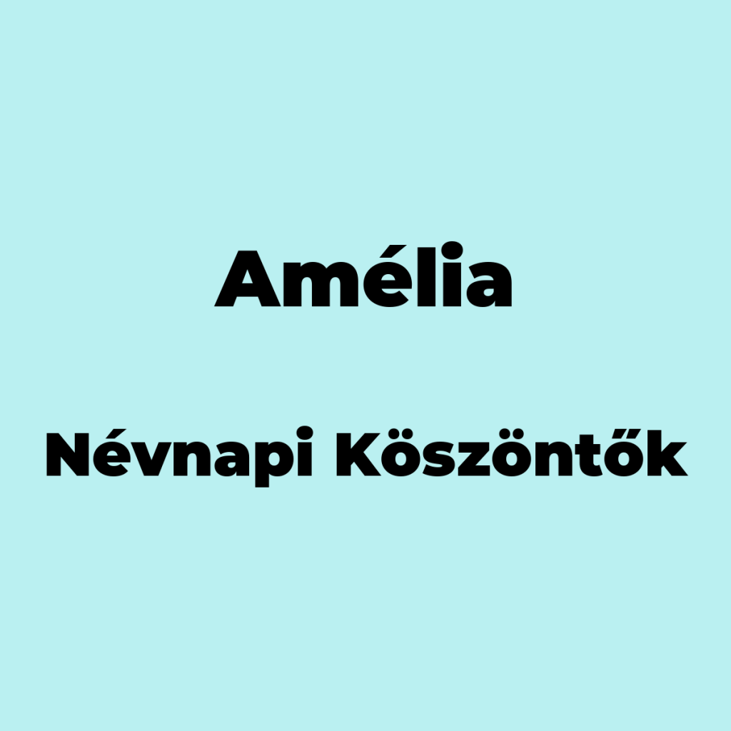 10084-amelia-nevnapi-koszonto