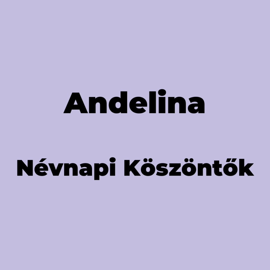 10099-andelina-nevnapi-koszonto