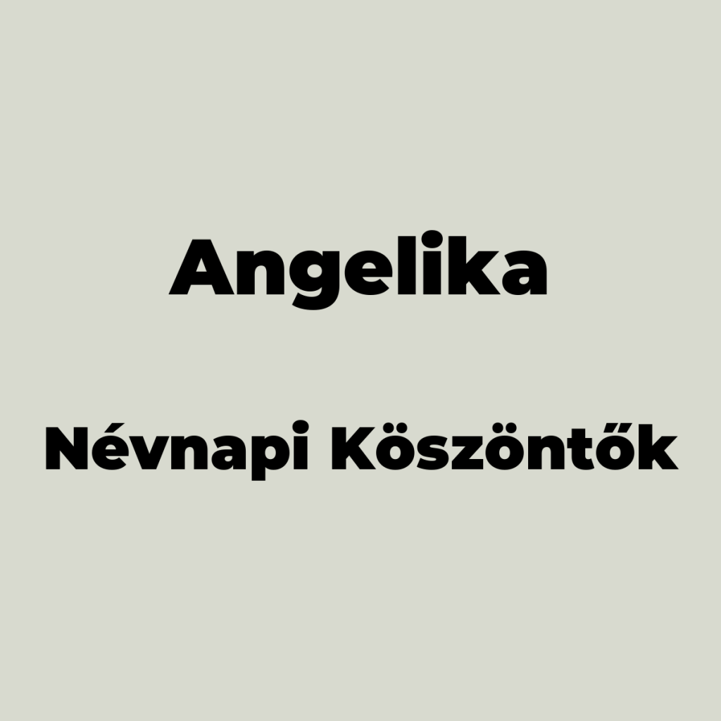 10108-angelika-nevnapi-koszonto
