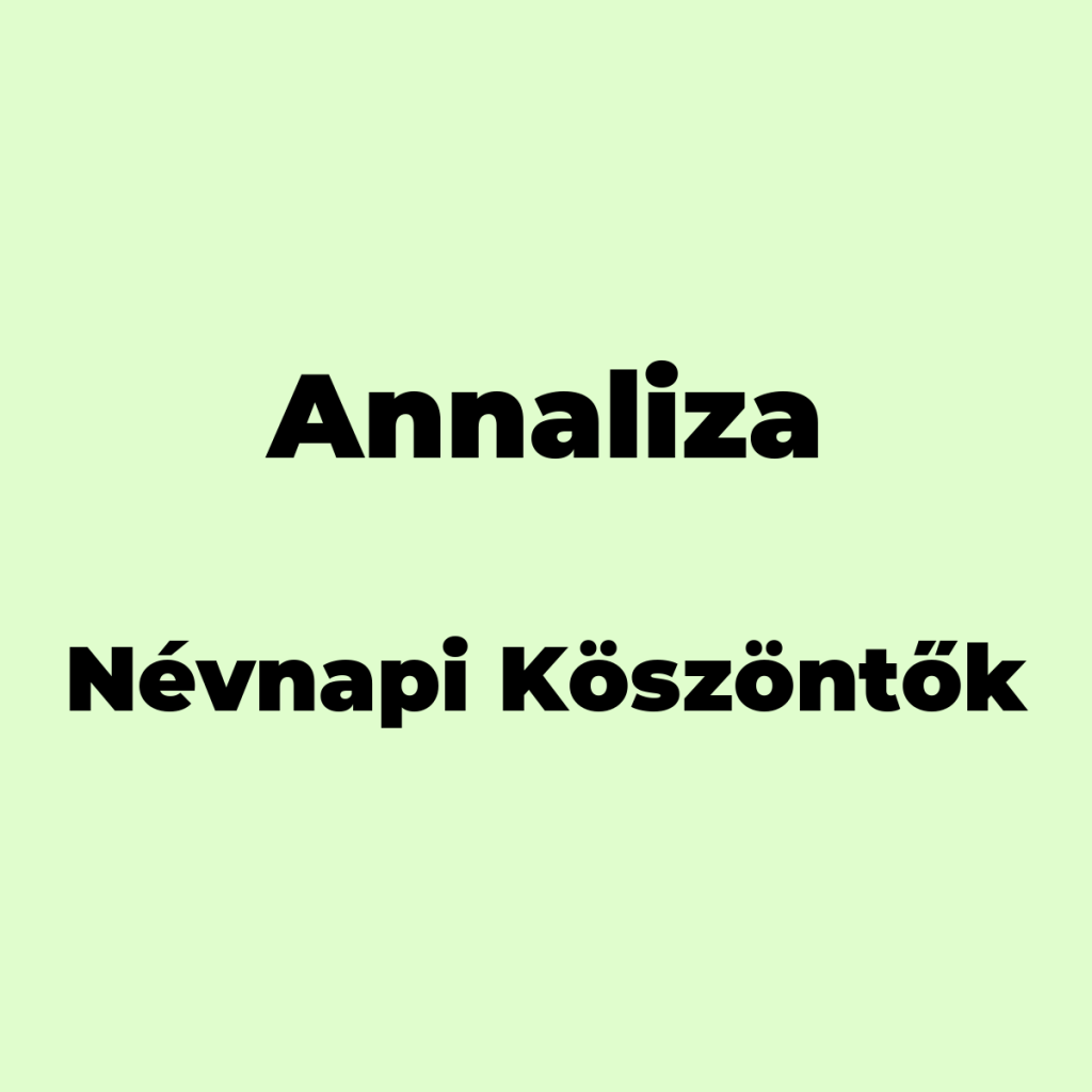 10126-annaliza-nevnapi-koszonto