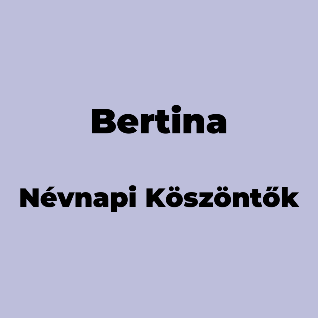 10236-bertina-nevnapi-koszonto