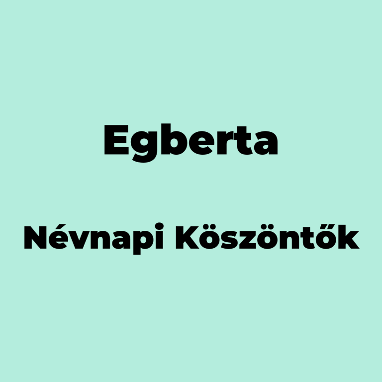 10399-egberta-nevnapi-koszonto