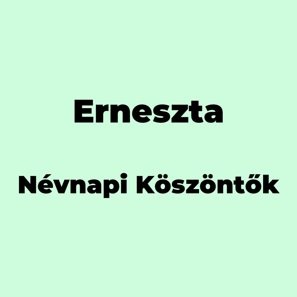 10453-erneszta-nevnapi-koszonto