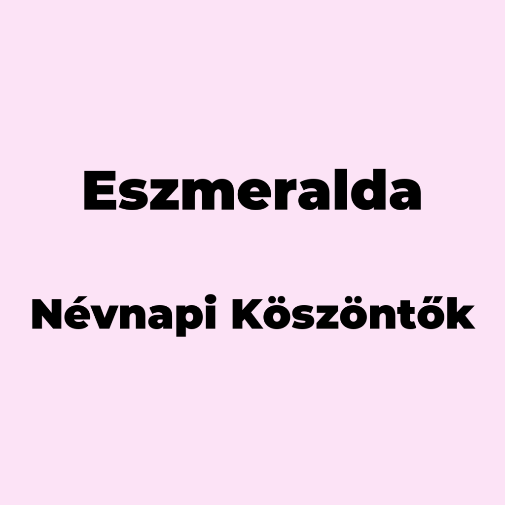 10461-eszmeralda-nevnapi-koszonto