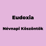 10467-eudoxia-nevnapi-koszonto