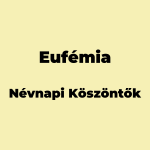 10468-eufemia-nevnapi-koszonto