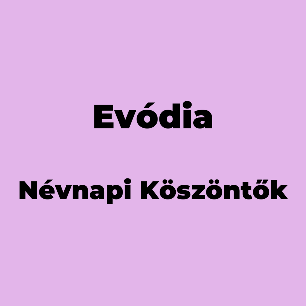 10484-evodia-nevnapi-koszonto