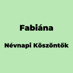 10485-fabiana-nevnapi-koszonto