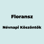 10524-floransz-nevnapi-koszonto