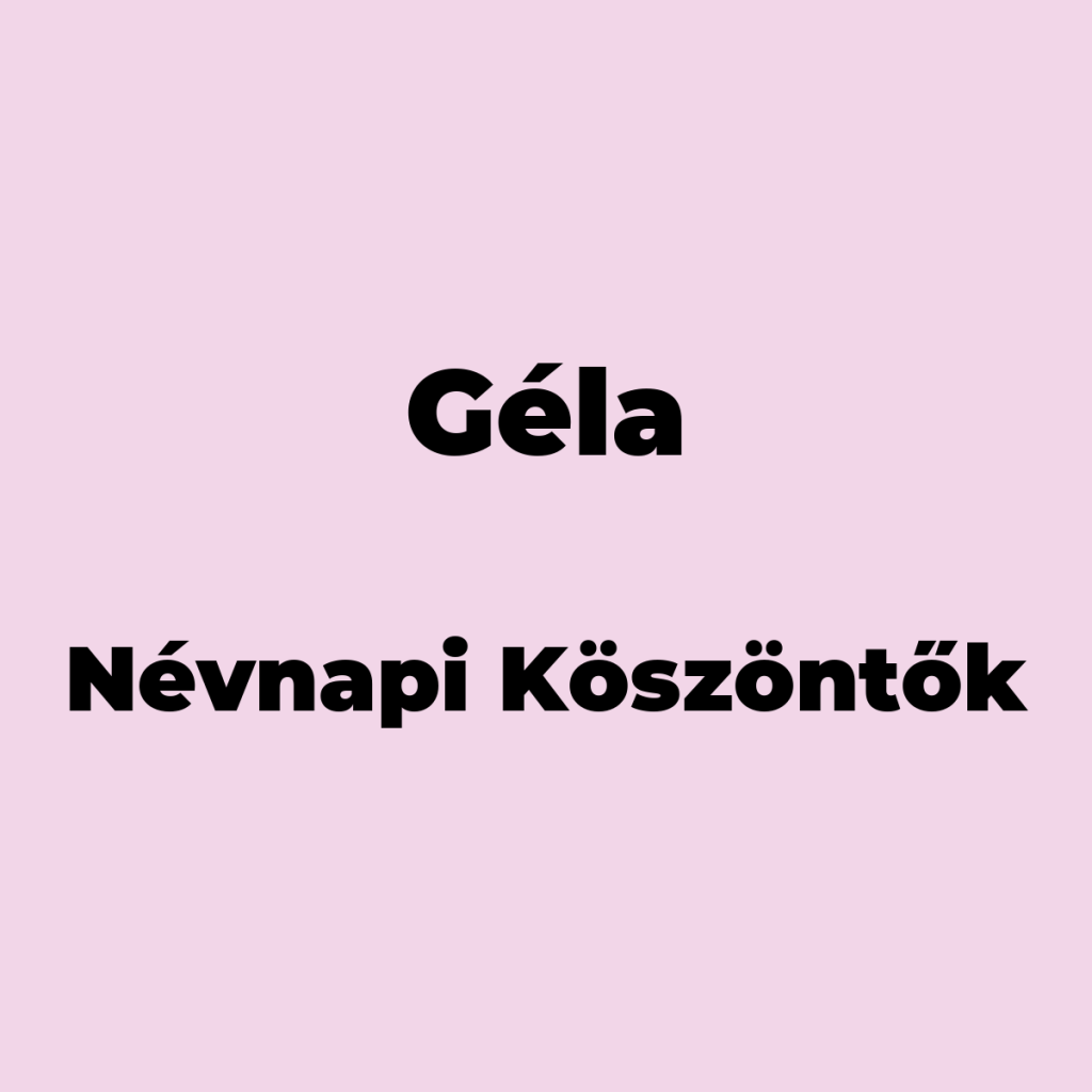 10549-gela-nevnapi-koszonto