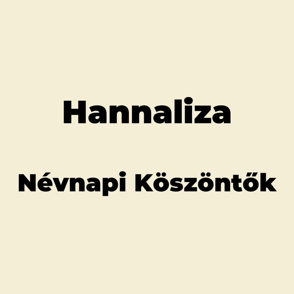 10602-hannaliza-nevnapi-koszonto