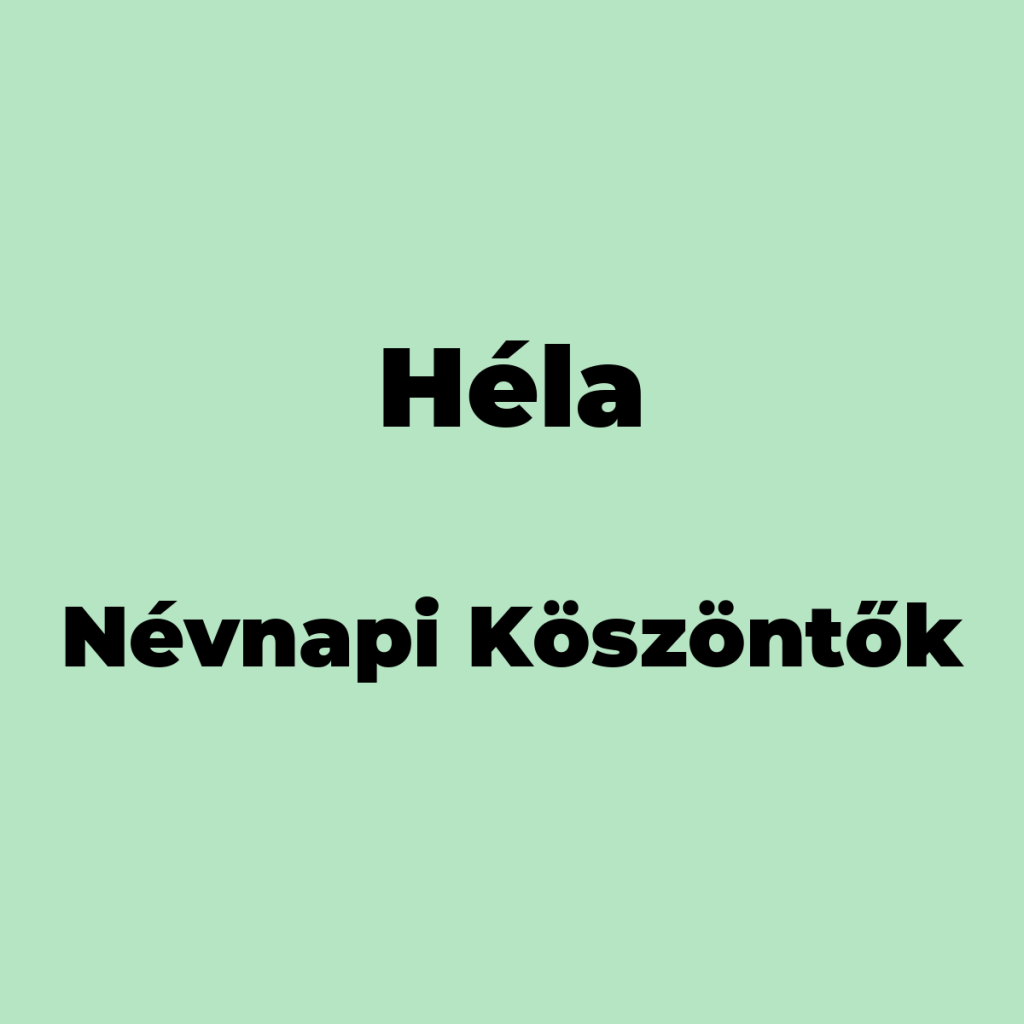 10613-hela-nevnapi-koszonto