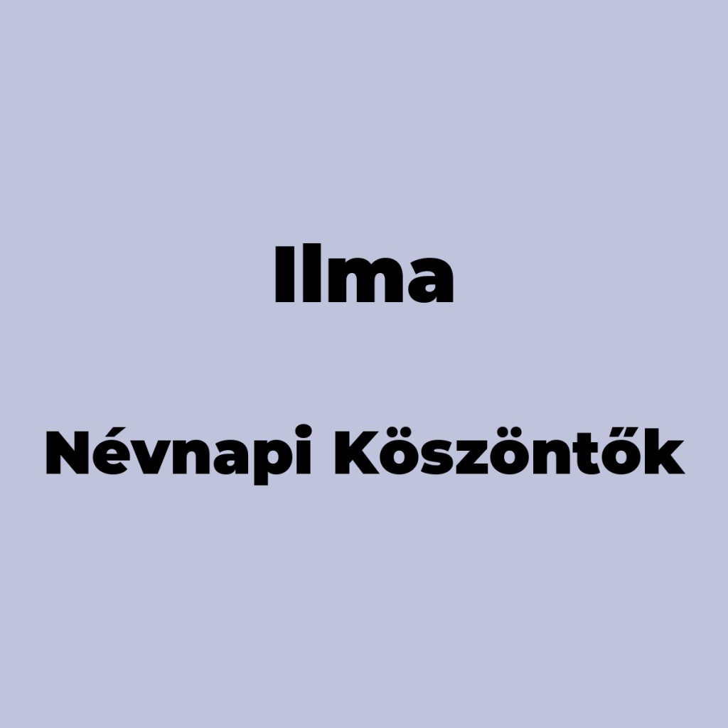 10655-ilma-nevnapi-koszonto