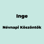 10669-inge-nevnapi-koszonto