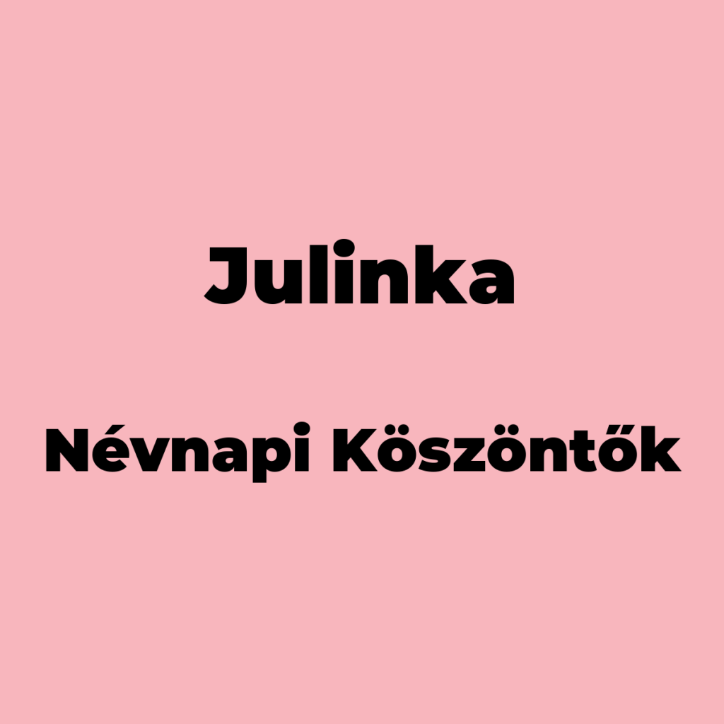 10737-julinka-nevnapi-koszonto