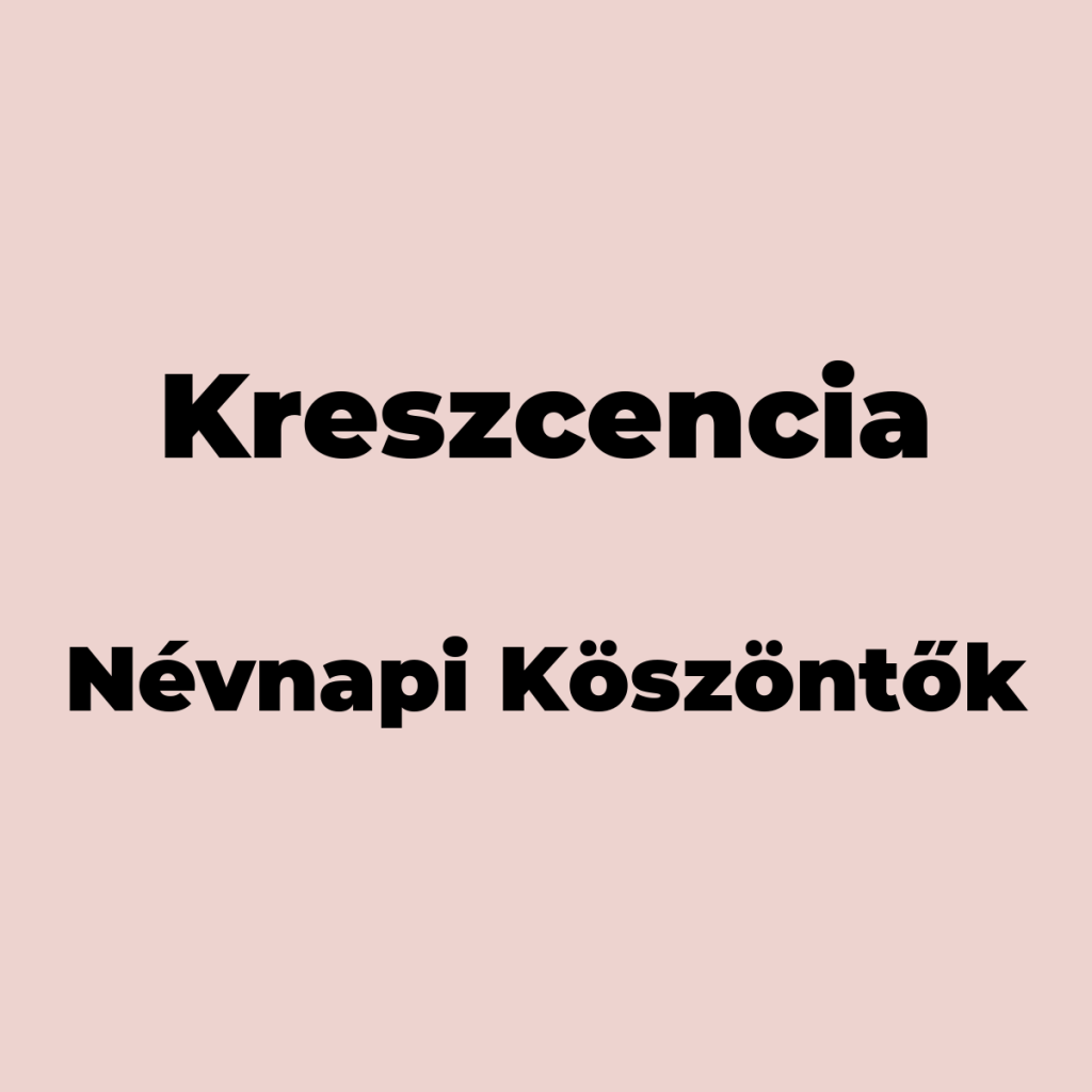 10827-kreszcencia-nevnapi-koszono