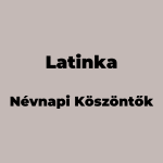 10845-latinka-nevnapi-koszonto