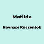 10979-matilda-nevnapi-koszonto