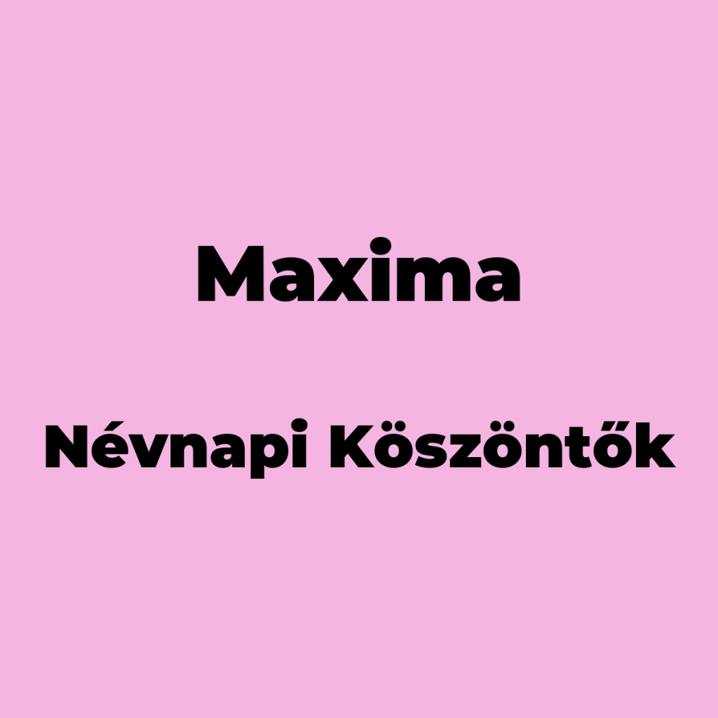 10983-maxima-nevnapi-koszonto