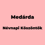 10986-medarda-nevnapi-koszonto