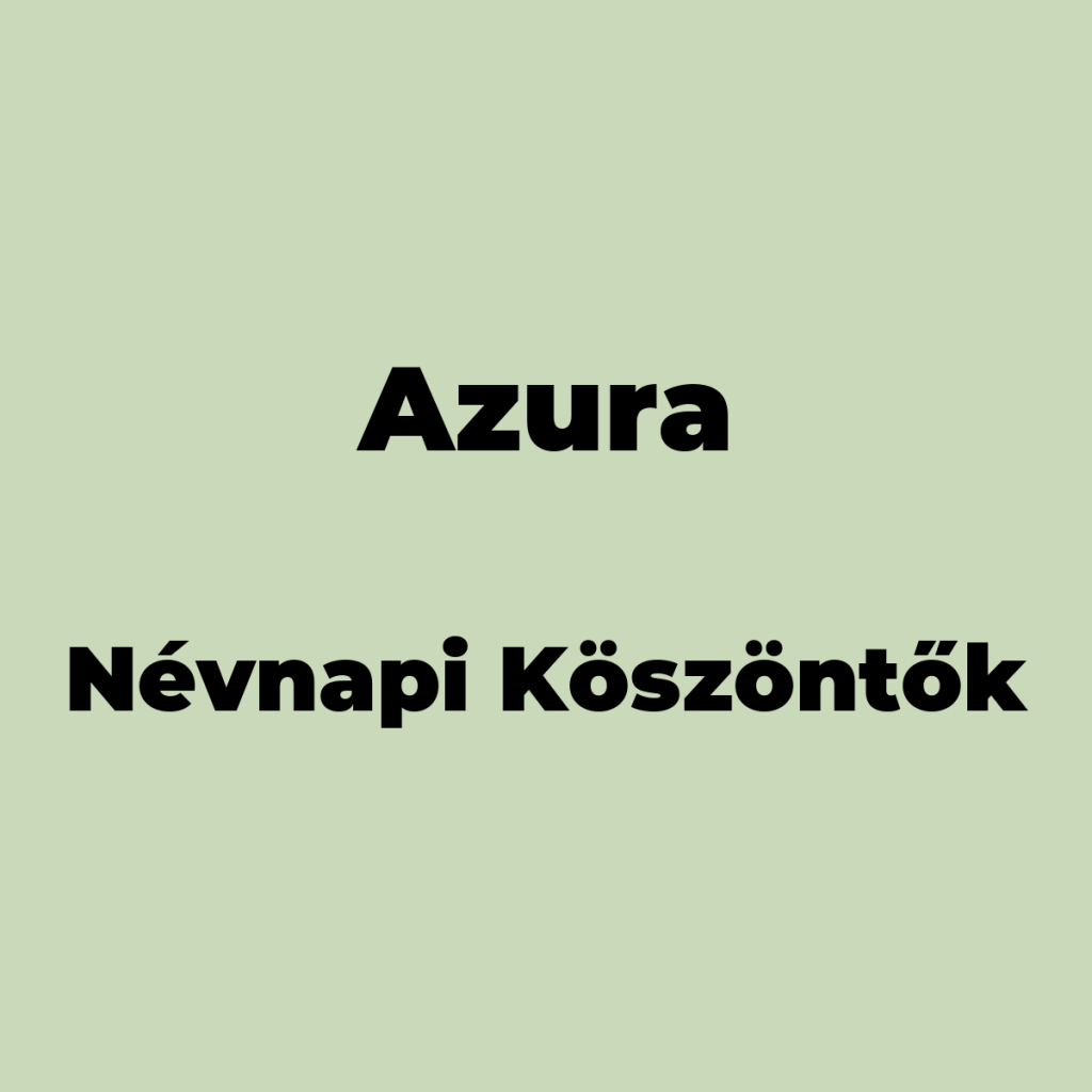 11206-azura-nevnapi-koszonto