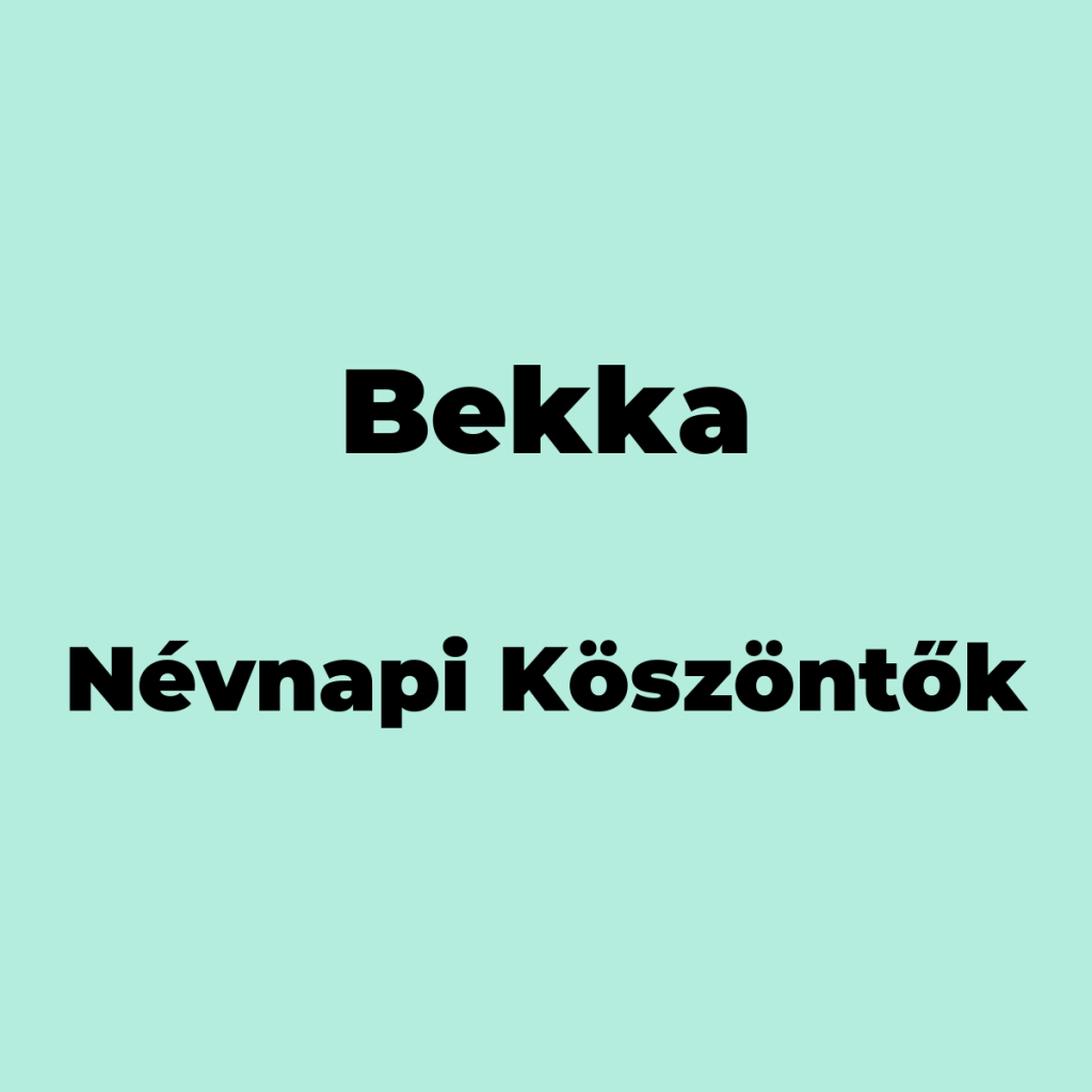 11220-bekka-nevnapi-koszonto