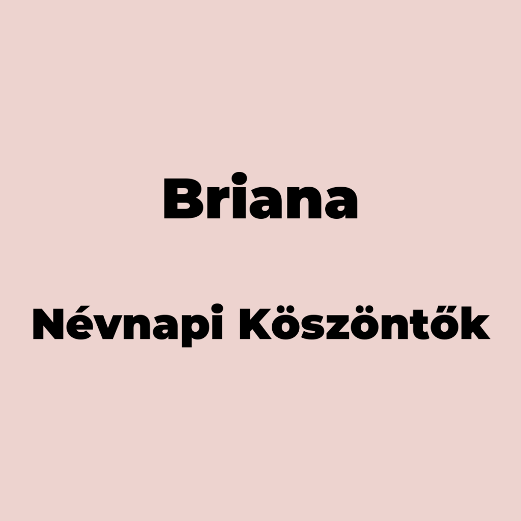 11245-briana-nevnapi-koszonto