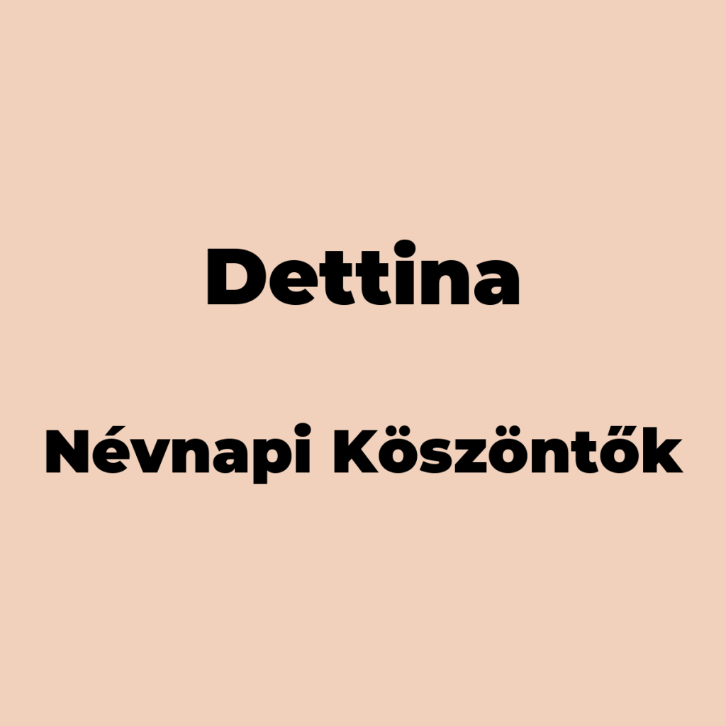11293-dettina-nevnapi-koszonto